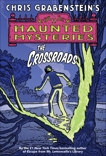 The Crossroads: A Haunted Mystery, Grabenstein, Chris