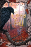 Come Fall, Bauer, A.C.E.