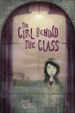 The Girl Behind the Glass, Kelley, Jane