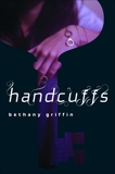 Handcuffs, Griffin, Bethany