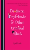 Brothers, Boyfriends & Other Criminal Minds, Lurie, April