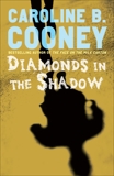 Diamonds in the Shadow, Cooney, Caroline B.