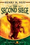 The Second Siege: Book Two of The Tapestry, Neff, Henry H.