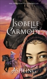 Ashling: The Obernewtyn Chronicles 3, Carmody, Isobelle