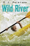 Wild River, Petersen, P.J.
