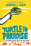 Turtle in Paradise, Holm, Jennifer L.
