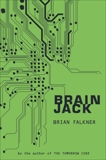 Brain Jack, Falkner, Brian