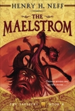 The Maelstrom: Book Four of The Tapestry, Neff, Henry H.