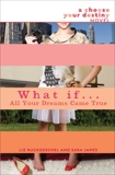 What If . . . All Your Dreams Came True, James, Sara & Ruckdeschel, Liz