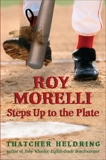 Roy Morelli Steps Up to the Plate, Heldring, Thatcher
