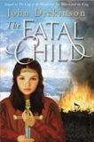 The Fatal Child, Dickinson, John