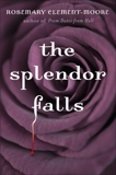 The Splendor Falls, Clement-Moore, Rosemary