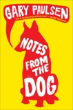 Notes from the Dog, Paulsen, Gary