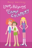 Love and Pollywogs from Camp Calamity, Hershey, Mary