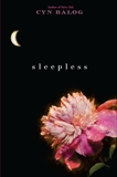 Sleepless, Balog, Cyn