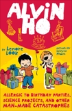 Alvin Ho: Allergic to Birthday Parties, Science Projects, and Other Man-made Catastrophes, Look, Lenore