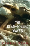 The Dead-Tossed Waves, Ryan, Carrie