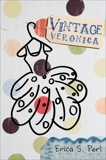 Vintage Veronica, Perl, Erica S.