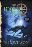 The Drowned Vault (Ashtown Burials #2), Wilson, N. D.