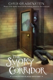 The Smoky Corridor: A Haunted Mystery, Grabenstein, Chris