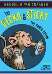 The Gecko and Sticky: The Power Potion, Van Draanen, Wendelin