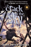 A Crack in the Sky, Hughes, Mark Peter