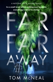 Far Far Away, McNeal, Tom