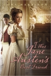 I Was Jane Austen's Best Friend, Harrison, Cora