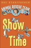 Animal Rescue Team: Show Time, Stauffacher, Sue