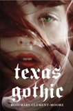 Texas Gothic, Clement-Moore, Rosemary