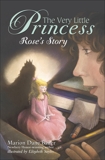 The Very Little Princess: Rose's Story, Bauer, Marion Dane