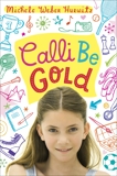 Calli Be Gold, Hurwitz, Michele Weber