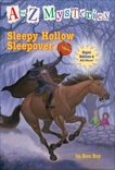 A to Z Mysteries Super Edition #4: Sleepy Hollow Sleepover, Roy, Ron