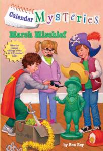 Calendar Mysteries #3: March Mischief, Roy, Ron