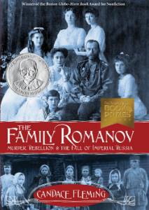 The Family Romanov: Murder, Rebellion, and the Fall of Imperial Russia, Fleming, Candace