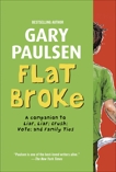 Flat Broke: The Theory, Practice and Destructive Properties of Greed, Paulsen, Gary