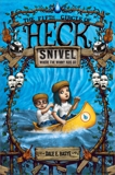 Snivel: The Fifth Circle of Heck, Basye, Dale E.