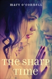 The Sharp Time, O'Connell, Mary