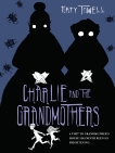 Charlie and the Grandmothers, Towell, Katy