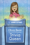 Olivia Bean, Trivia Queen, Gephart, Donna