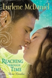 Reaching Through Time: Three Novellas, McDaniel, Lurlene