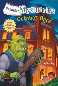 Calendar Mysteries #10: October Ogre, Roy, Ron