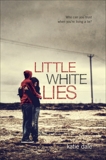 Little White Lies, Dale, Katie