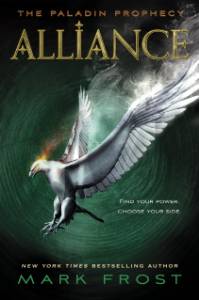 Alliance: The Paladin Prophecy Book 2, Frost, Mark