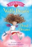 Little Wings #1: Willa Bean's Cloud Dreams, Galante, Cecilia