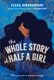 The Whole Story of Half a Girl, Hiranandani, Veera