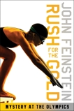 Rush for the Gold: Mystery at the Olympics (The Sports Beat, 6), Feinstein, John