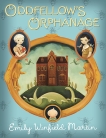 Oddfellow's Orphanage, Martin, Emily Winfield
