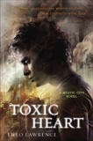 Toxic Heart: A Mystic City Novel, Lawrence, Theo