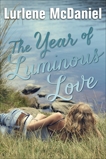 The Year of Luminous Love, McDaniel, Lurlene